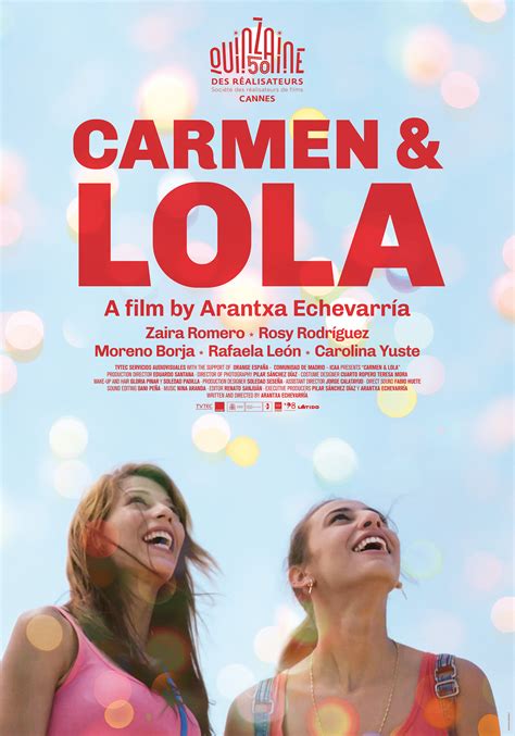 Watch trailer Rent for £3.50. When tomboy Lola (Zaira Romero) meets glamorous Carmen (Rosy Rodríguez), sparks fly. There’s one problem: Carmen is engaged to Lola’s cousin Rafa. Meanwhile, Lola’s stern father has plans to marry off his daughter at the earliest opportunity. Nevertheless, the young women grow increasingly close while ...